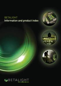 BETALIGHT Information and product index BETALIGHT  The history of BetaluxTM Safety