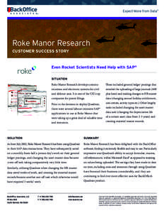 Roke Manor Research CUSTOMER SUCCESS STORY Even Rocket Scientists Need Help with SAP® SITUATION Roke Manor Research develops commu-