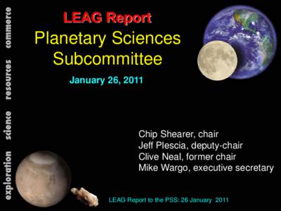 LEAG Report  Planetary Sciences Subcommittee January 26, 2011