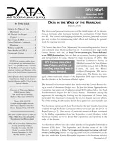 DPLS NEWS November 2005 http://dpls.dacc.wisc.edu IN THIS ISSUE Data in the Wake of the Hurricane . . . . . . . . . . . . . . 1