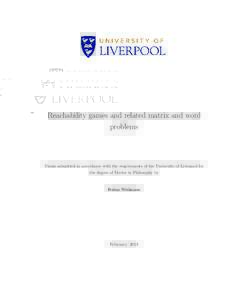 Reachability games and related matrix and word problems Thesis submitted in accordance with the requirements of the University of Liverpool for the degree of Doctor in Philosophy by