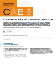 THE BEST LETTERS OF RECOMMENDATION YOU CAN GET. CERTIFIED ASSOCIATION EXECUTIVE RENEWAL APPLICATION Thank you for your continued support of the Certified Association Executive (CAE®) credential. Please read