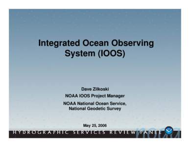 Earth / Integrated Ocean Observing System / Environmental data / National Ocean Service / Argo / Weather buoy / National Data Buoy Center / National Estuarine Research Reserve / NOAA Observing System Architecture / Oceanography / National Oceanic and Atmospheric Administration / Physical geography