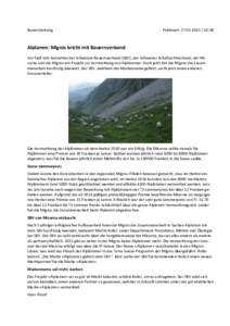 BauernZeitung  Publiziert: :58 Alplamm: Migros bricht mit Bauernverband Vor fünf Jahr lancierten der Schweizer Bauernverband (SBV), der Schweizer Schafzuchtverband, der Micarna und die Migros ein Projekt 