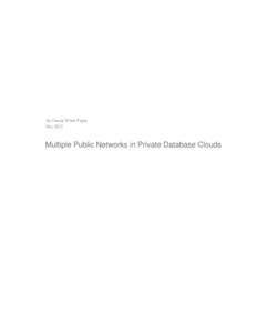 An Oracle White Paper May 2012 Multiple Public Networks in Private Database Clouds  Multiple Public Networks in Private Database Clouds