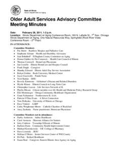 Older Adult Services Advisory Committee Meeting Minutes Date: February 28, 2011, 1-3 p.m. Location: Illinois Department on Aging Conference Room, 160 N. LaSalle St., 7th floor, Chicago Illinois Department on Aging, One N