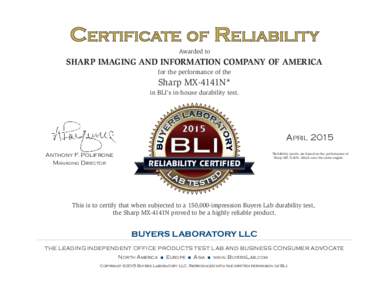 CERTIFICATE OF RELIABILITY Awarded to SHARP IMAGING AND INFORMATION COMPANY OF AMERICA for the performance of the