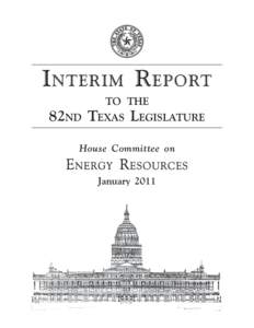 I nterim R eport to the 82nd Texas Legislature House Committee on