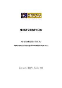FECCA’s SBS POLICY  For consideration with the SBS Triennial Funding Submission[removed]Endorsed by FECCA in October 2008