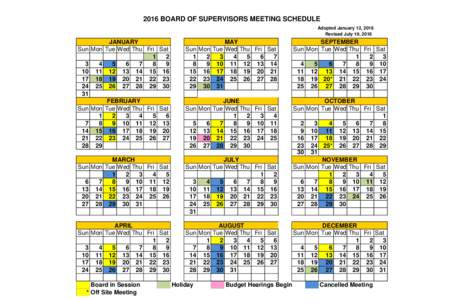 2016 BOARD OF SUPERVISORS MEETING SCHEDULE Adopted January 12, 2016 Revised July 19, 2016 Sun 3