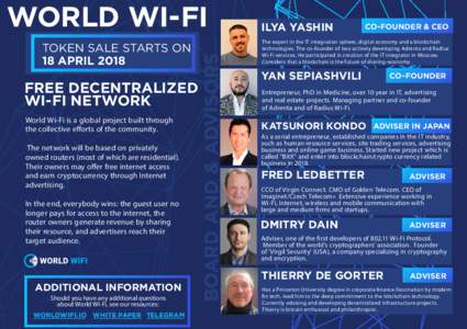 TOKEN SALE STARTS ON 18 APRIL 2018 FREE DECENTRALIZED WI-FI NETWORK World Wi-Fi is a global project built through