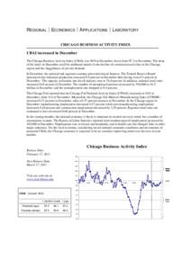 REGIONAL  ECONOMICS  APPLICATIONS  LABORATORY CHICAGO BUSINESS ACTIVITY INDEX CBAI increased in December The Chicago Business Activity Index (CBAI) was 90.9 in December, down from 97.3 in November. The drop of t