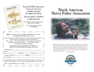 To join NANFA and receive American Currents, complete and mail the application below. Or join online via PayPal at nanfa.org/join.