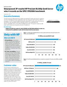 Performance Brief  Unsurpassed 2P results! HP ProLiant DL360p Gen8 Server wins 4 records on the SPEC CPU2006 benchmark September 2013