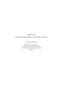Handbook Statistical foundations of machine learning Gianluca Bontempi