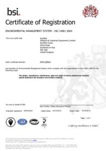 Certificate of Registration ENVIRONMENTAL MANAGEMENT SYSTEM - ISO 14001:2004 This is to certify that: KeyMed (Medical & Industrial Equipment) Limited