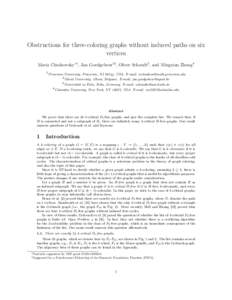 Obstructions for three-coloring graphs without induced paths on six vertices Maria Chudnovsky∗1 , Jan Goedgebeur†2 , Oliver Schaudt3 , and Mingxian Zhong4 1  Princeton University, Princeton, NJ 08544, USA. E-mail: mc