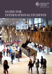 GUIDE FOR INTERNATIONAL STUDENTS hib.no  Welcome to Bergen and