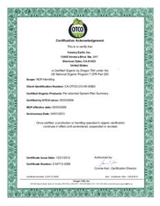 Certification Acknowledgement This is to certify that Yummy Earth, IncVentura Blvd. Ste. 217 Sherman Oaks, CAUnited States