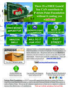There IS a FREE Lunch! You CAN contribute to Patriots Point Foundation without it costing you a red cent FREE MONEY