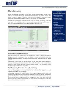 onTAP Manufacturing Product Description  Manufacturing Highlights: Manufacturing w/ProScan