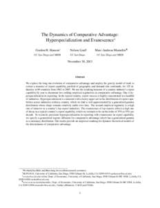 The Dynamics of Comparative Advantage: Hyperspecialization and Evanescence∗ Gordon H. Hanson† UC San Diego and NBER  Nelson Lind§