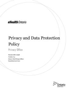 Privacy and Data Protection Policy Privacy Office Document ID: 00998 Version: 6.3 Owner: Chief Privacy Officer