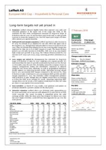 Leifheit AG European Mid-Cap – Household & Personal Care Long-term targets not yet priced in ● Summary: Leifheit released slightly better than expected 2015 sales and reiterated guidance at the upper end of the range