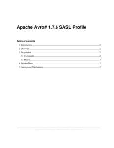 Apache Avro# 1.8.2 SASL Profile Table of contents 1 Introduction........................................................................................................................2