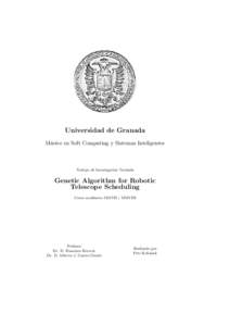 Universidad de Granada M´aster en Soft Computing y Sistemas Inteligentes Trabajo de Investigaci´on Tutelada  Genetic Algorithm for Robotic