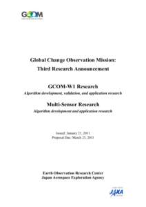 Global Change Observation Mission: Third Research Announcement GCOM-W1 Research Algorithm development, validation, and application research  Multi-Sensor Research