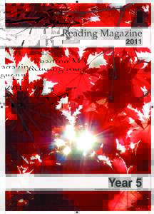 Reading Magazine 2011 Year 5  © Australian Curriculum, Assessment and Reporting Authority, 2011.