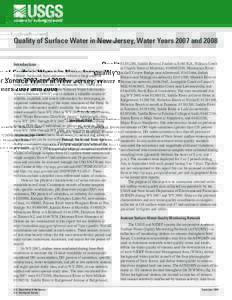 Quality of Surface Water in New Jersey, Water Years 2007 and 2008 Introduction The U.S. Geological Survey (USGS), in cooperation with Federal, State, and local agencies, collects a large amount of data pertaining to the 