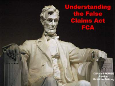 Understanding the False Claims Act FCA  DSAMH PROMISE