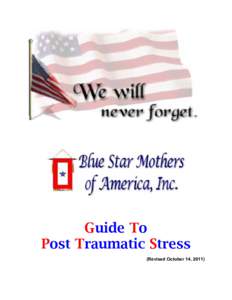 Guide To Post Traumatic Stress (Revised October 14, 2011) 2 Liability Disclaimer for PTS Booklet