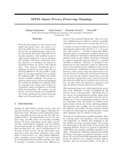 SPPM: Sparse Privacy Preserving Mappings  Salman Salamatian * Nadia Fawaz † Branislav Kveton † Nina Taft