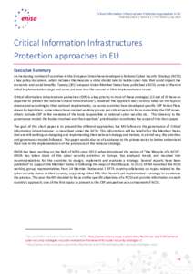 Critical Information Infrastructures Protection approaches in EU Final Document | Version 1 | TLP: Green | July 2015 Critical Information Infrastructures Protection approaches in EU Executive Summary