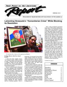 SPRING 2018 PUBLISHED BY MARIN INTERFAITH TASK FORCE ON THE AMERICAS Lamenting Venezuela’s “Humanitarian Crisis” While Blocking Its Resolution