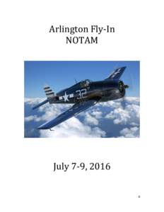 Arlington Fly-In NOTAM July 7-9, 2016 0