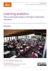 Learning analytics The current state of play in UK higher and further education Learning analytics The current state of play in UK higher and further education