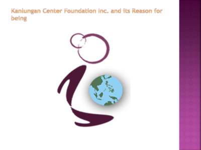 Non-Stock non-profit organization  Founded on 17 July 1989 Started as: Crisis Intervention Center -Direct services; Free Legal Assistance; psycho-social counseling; rescue and repatriation assistance from host cou