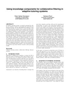 Using knowledge components for collaborative filtering in adaptive tutoring systems Peter Halkier Nicolajsen Barbara Plank