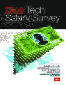 Dice Tech Salary Survey Released January 26, 2016 SALARIES, BONUSES AND CONTRACT RATES JUMP