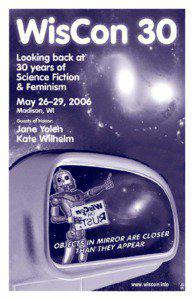 www.wiscon.info  World’s Leading Feminist Science Fiction Convention