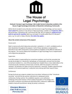 Graduate Training in Legal Psychology: Fully funded Doctoral Fellowships available at the House of Legal Psychology (Universities of Maastricht, Gothenburg, Portsmouth) Within the EU-funded Erasmus Mundus Joint Doctorate