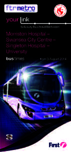 your link to luxury bus travel between Morriston Hospital – Swansea City Centre – Singleton Hospital –