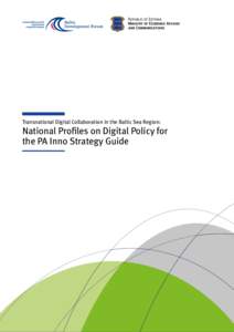 Transnational Digital Collaboration in the Baltic Sea Region:  National Profiles on Digital Policy for the PA Inno Strategy Guide  Transnational Digital Collaboration in the Baltic Sea Region: