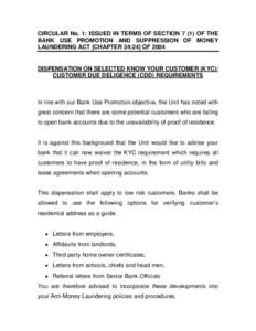 CIRCULAR No. 1: ISSUED IN TERMS OF SECTIONOF THE BANK USE PROMOTION AND SUPPRESSION OF MONEY LAUNDERING ACT [CHAPTER 24:24] OF 2004 DISPENSATION ON SELECTED KNOW YOUR CUSTOMER (KYC)/ CUSTOMER DUE DELIGENCE (CDD) R