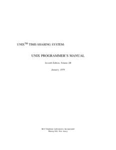 UNIXTM TIME-SHARING SYSTEM:  UNIX PROGRAMMER’S MANUAL Seventh Edition, Volume 2B January, 1979
