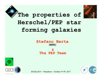 The properties of Herschel/PEP star forming galaxies Stefano Berta (MPE)
